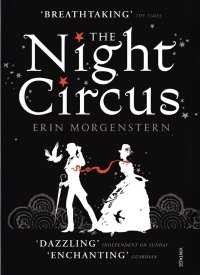 "The Night Circus" by Erin Morgenstern