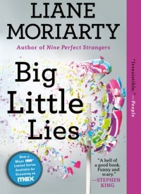 Big Little Lies (2014) by Liane Moriarty