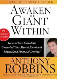 "Awaken the Giant Within" by Tony Robbins: