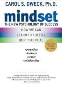 "Mindset: The New Psychology of Success" by Carol S. Dweck: