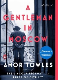 A Gentleman in Moscow by Amor Towles