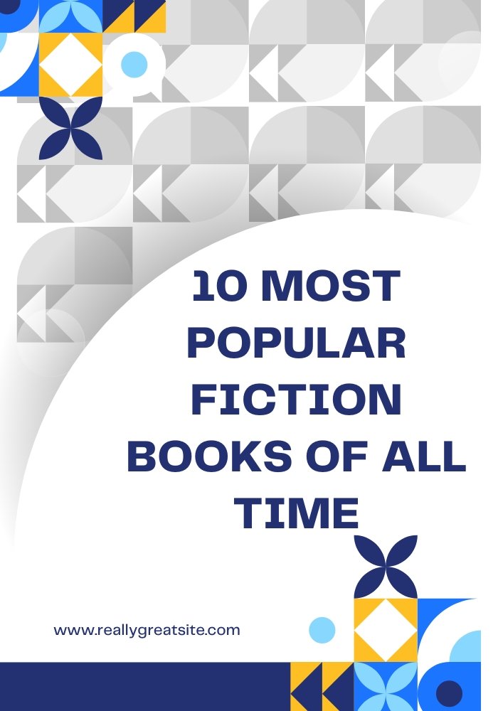 10 Most Popular Fiction Books of All Time