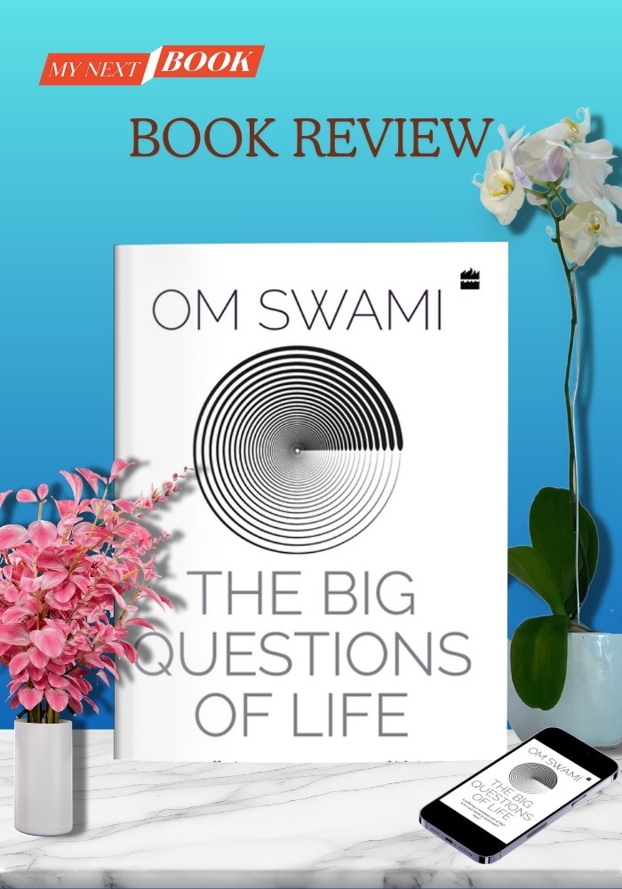 The Quest Within: A Journey Through "The Big Questions of Life" by Om Swami