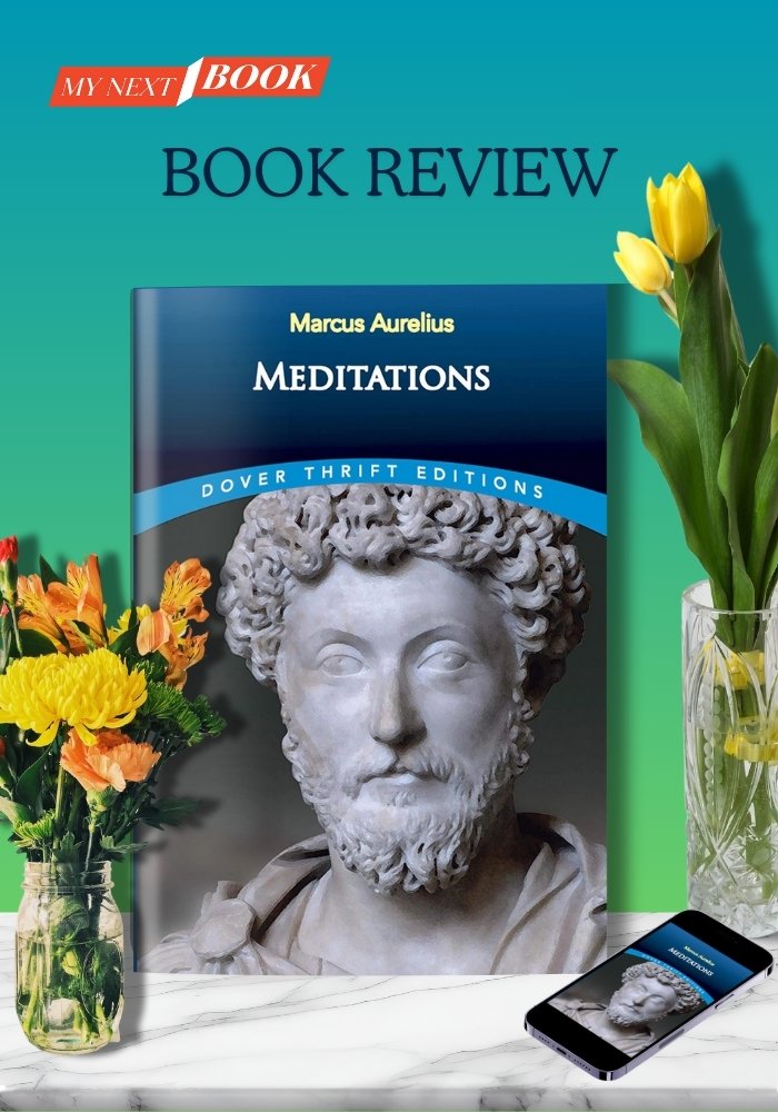 Meditations by Marcus Aurelius: A Timeless Journey Through the Heart and Mind