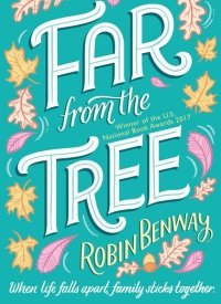 Far From the Tree by Robin Benway