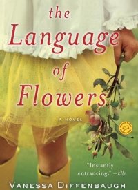 "The Language of Flowers" by Vanessa Diffenbaugh