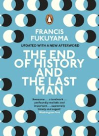 "The End of History and the Last Man" by Francis Fukuyama