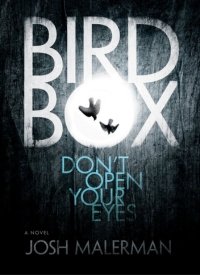 Bird Box by Josh Malerman