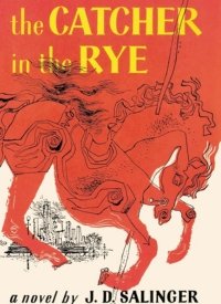 "The Catcher in the Rye" by J.D. Salinger