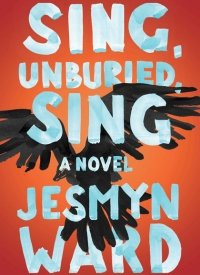 "Sing, Unburied, Sing" by Jesmyn Ward