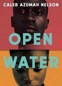 "Open Water" by Caleb Azumah Nelson