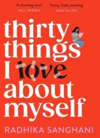 "Thirty Things I Love About Myself" by Radhika Sanghani