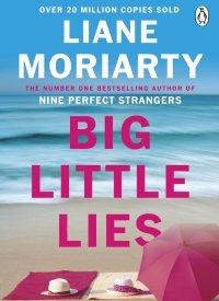 Big Little Lies" by Liane Moriarty