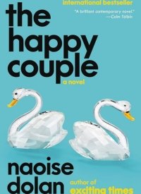 "The Happy Couple" by Naoise Dolan