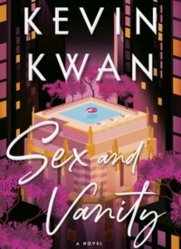 Sex and Vanity by Kevin Kwan