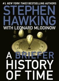 "A Briefer History of Time" by Stephen Hawking